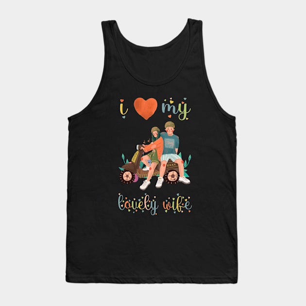 I Love My Wife Tank Top by BicycleStuff